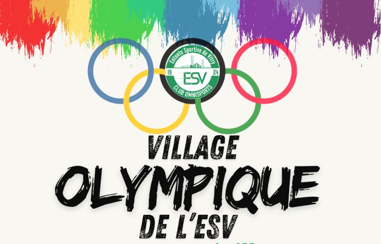 L'Entente Sportive de Vitry est fière de vous convier au Village Olympique